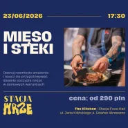 Steki i Mięso | warsztaty kulinarne w The Kitchen