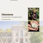 Oleśnienie - warsztaty Shinrin-Yoku (Kąpieli leśnej)