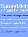 Samodzielnia z Agatą Półtorak