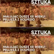 Sztuka w centrum. Nowości 2026 | Malując duszę XX wieku: Pellizza z Volpedo