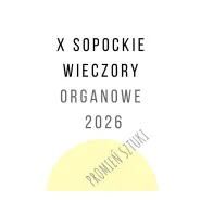 X Sopockie Wieczory Organowe