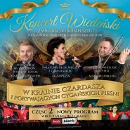 Koncert Wiedeński "W Krainie Czardasza 2"