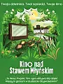 Kino nad Stawem Młyńskim