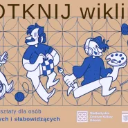 Dotknij wiklinę - warsztaty