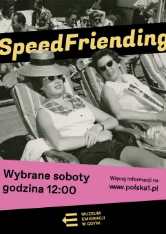 Speed Friending w Muzeum Emigracji