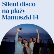 Silent disco na plaży Mamuszki 14 