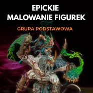 EPICkie Malowanie Figurek - Grupa Podstawowa 24/04/2027