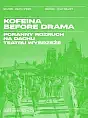 Kofeina before drama
