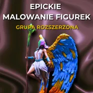 EPICkie Malowanie Figurek - Grupa Rozszerzona 19/12/26