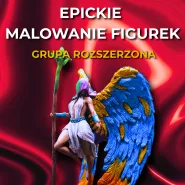 EPICkie Malowanie Figurek - Grupa Rozszerzona 30/01/27