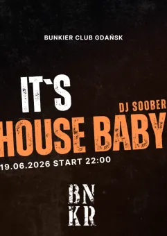 It's House Baby | Dj Soober