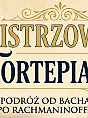 Podróż od Bacha po Rachmaninoffa