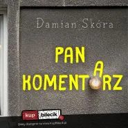 Damian Skóra - Pan Komentarz + Polska Komentująca na żywo