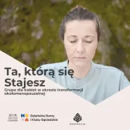 Ta którą się stajesz - grupa wsparcia