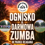 Ognisko i darmowa Zumba w Parku Reagana