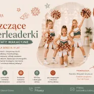 Warsztaty wakacyjne Błyszczące Cheerleaderki