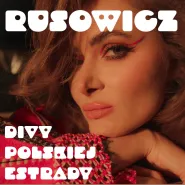Anna Rusowicz - Divy Polskiej Estrady