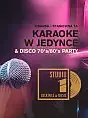 Karaoke w Jedynce - After Disco Party