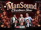 ManSound Christmas Show