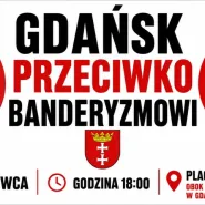 Gdańsk Przeciwko Banderyzmowi