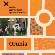 Lokalni Przewodnicy i Przewodniczki: Orunia