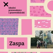 Lokalni Przewodnicy i Przewodniczki: Zaspa