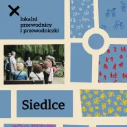 Lokalni Przewodnicy i Przewodniczki: Siedlce