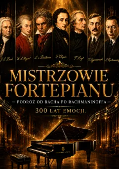 Mistrzowie Fortepianu - Podróż od Bacha po Rachmaninoffa