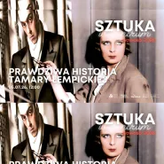 Prawdziwa historia Tamary Łempickiej  | sztuka w centrum. nowości 2026