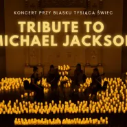 Koncert przy świecach: Tribute to Michael Jackson