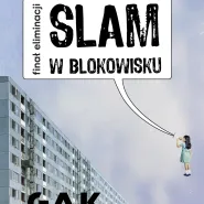 Slam w Blokowisku | Finał eliminacji