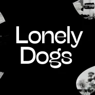 Lonely Dogs