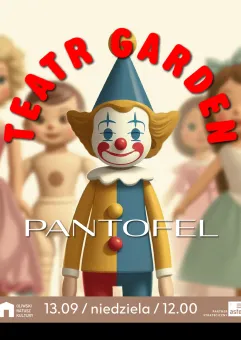 Teatr Garden - Pantofel