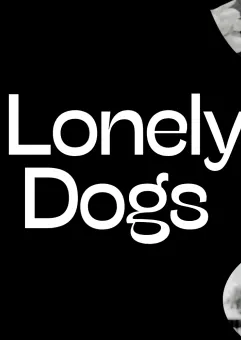 Lonely Dogs