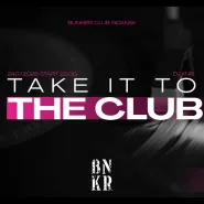 Take it to the Club | Dj Knr