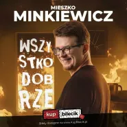 Mieszko Minkiewicz - Wszystko dobrze