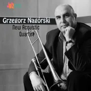 Grzegorz Nagórski New Acoustic Quartet
