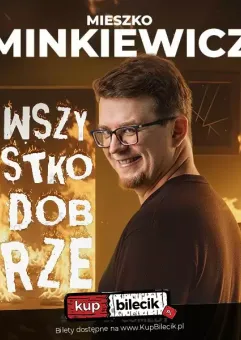 Mieszko Minkiewicz - Wszystko dobrze