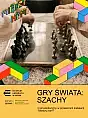 Gry świata: szachy w Muzeum Emigracji