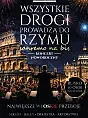 Wszystkie Drogi Prowadzą do Rzymu