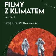 Filmy z klimatem - Wulkan miłości