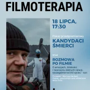 Kandydaci śmierci + rozmowa po filmie | Pokaz przedpremierowy | filmoterapia