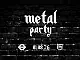 Metal Party