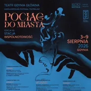 Ogólnopolski Festiwal Teatralny "Pociąg do Miasta"