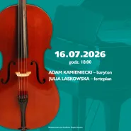 Czwartkowe Wieczory Muzyczne | Adam Kamieniecki - baryton / Julia Laskowska - fortepian