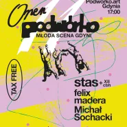 Open Podwórko vol. 11 | stas, felix madera, Michał Sochacki