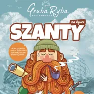 Szanty w Restauracji Gruba Ryba