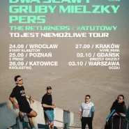 Dwa Sławy x Gruby Mielzky x Pers 