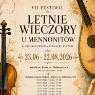 VII Festiwal Letnie wieczory u Mennonitów - Nordyckie pieśni lodu i ognia