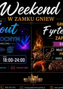 Weekendowy Chillout w Zamku Gniew
